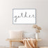 Gather Wood Sign *HD ORIGINAL*-2