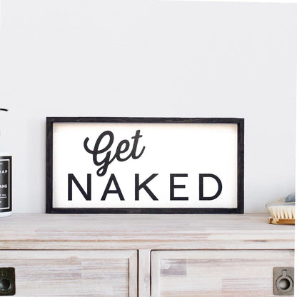 Get Naked Wood Sign-11