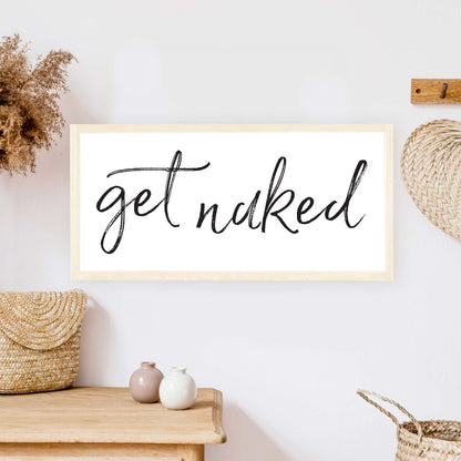 Get Naked Wood Sign-3