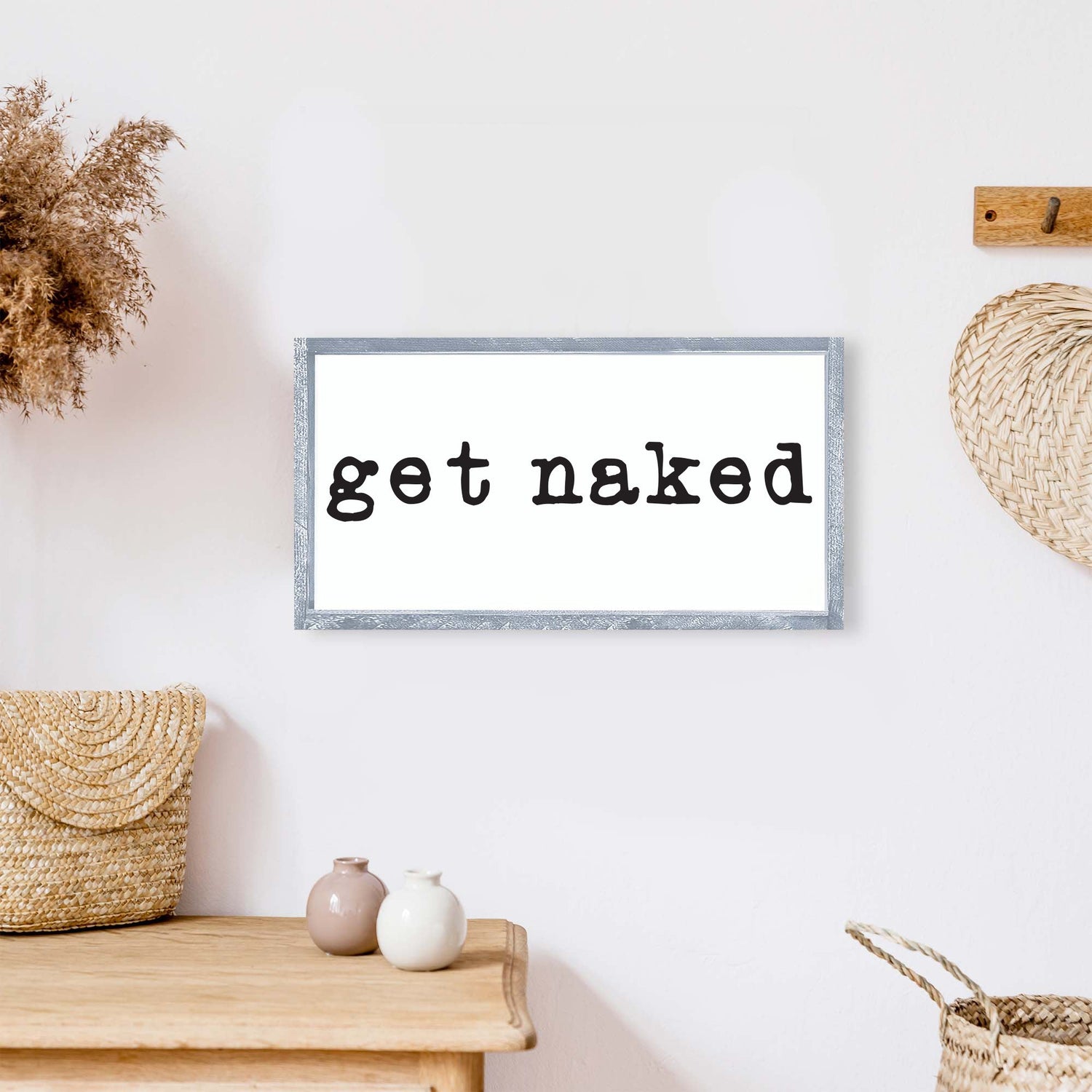 Get Naked (small) Wood Sign-2