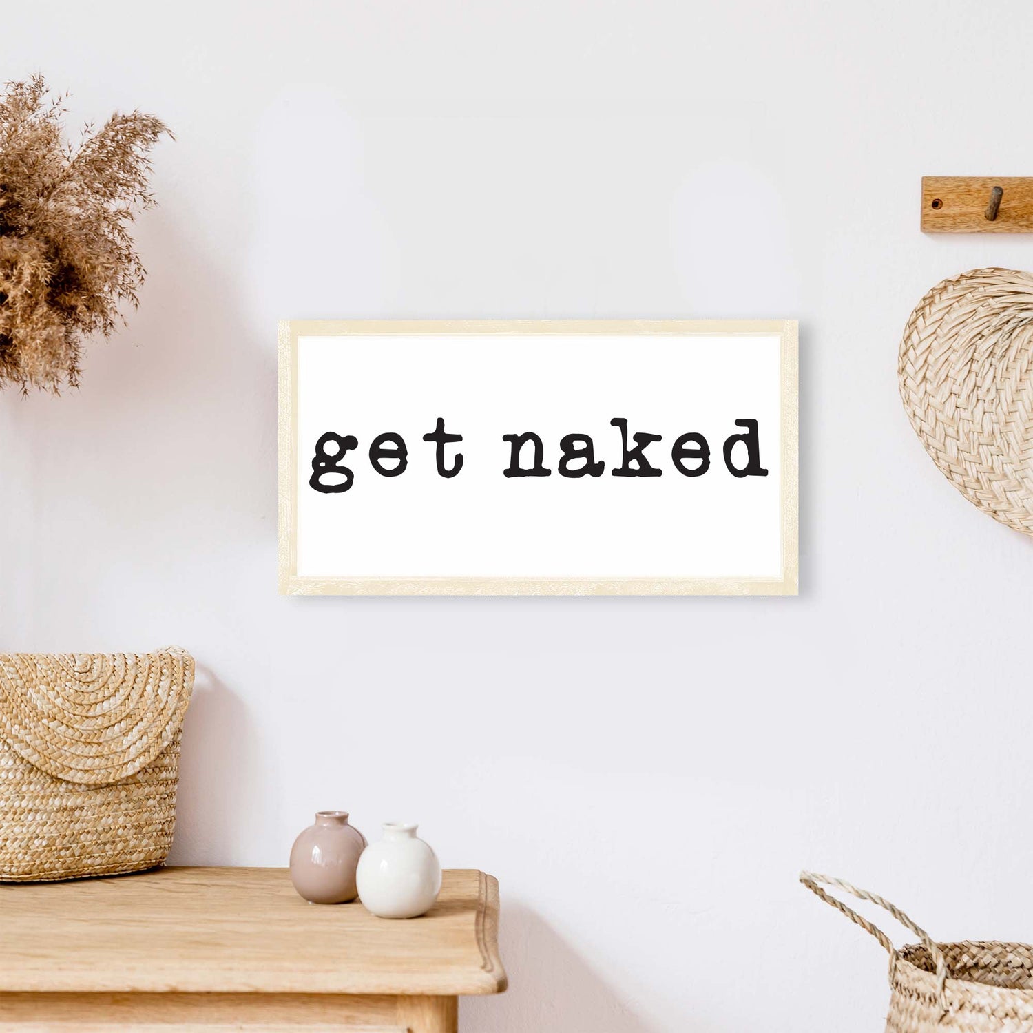 Get Naked (small) Wood Sign-3