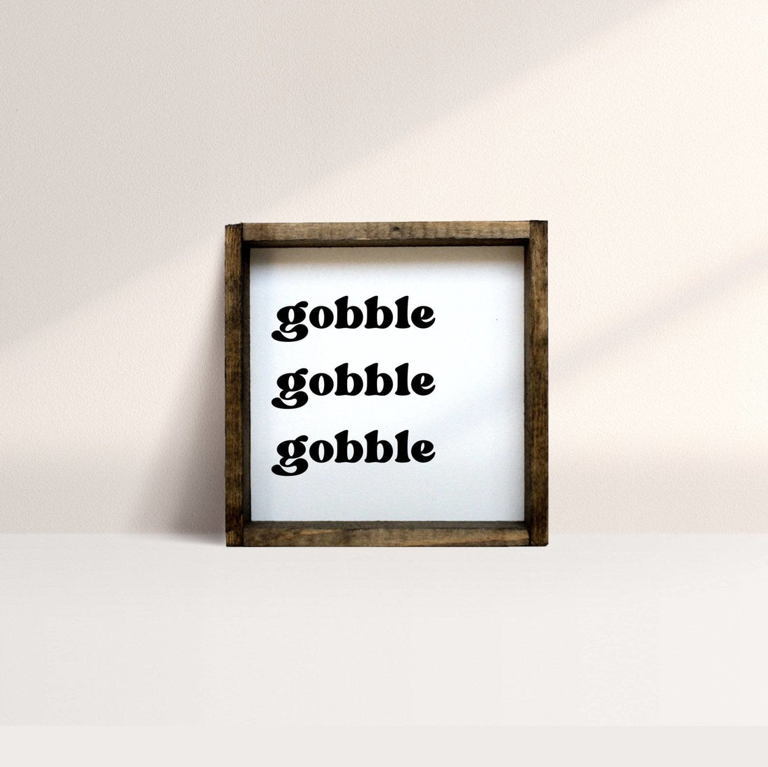 Gobble Gobble Gobble Wood Sign-1