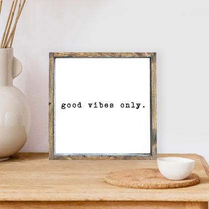 Good Vibes Only Wood Sign-0