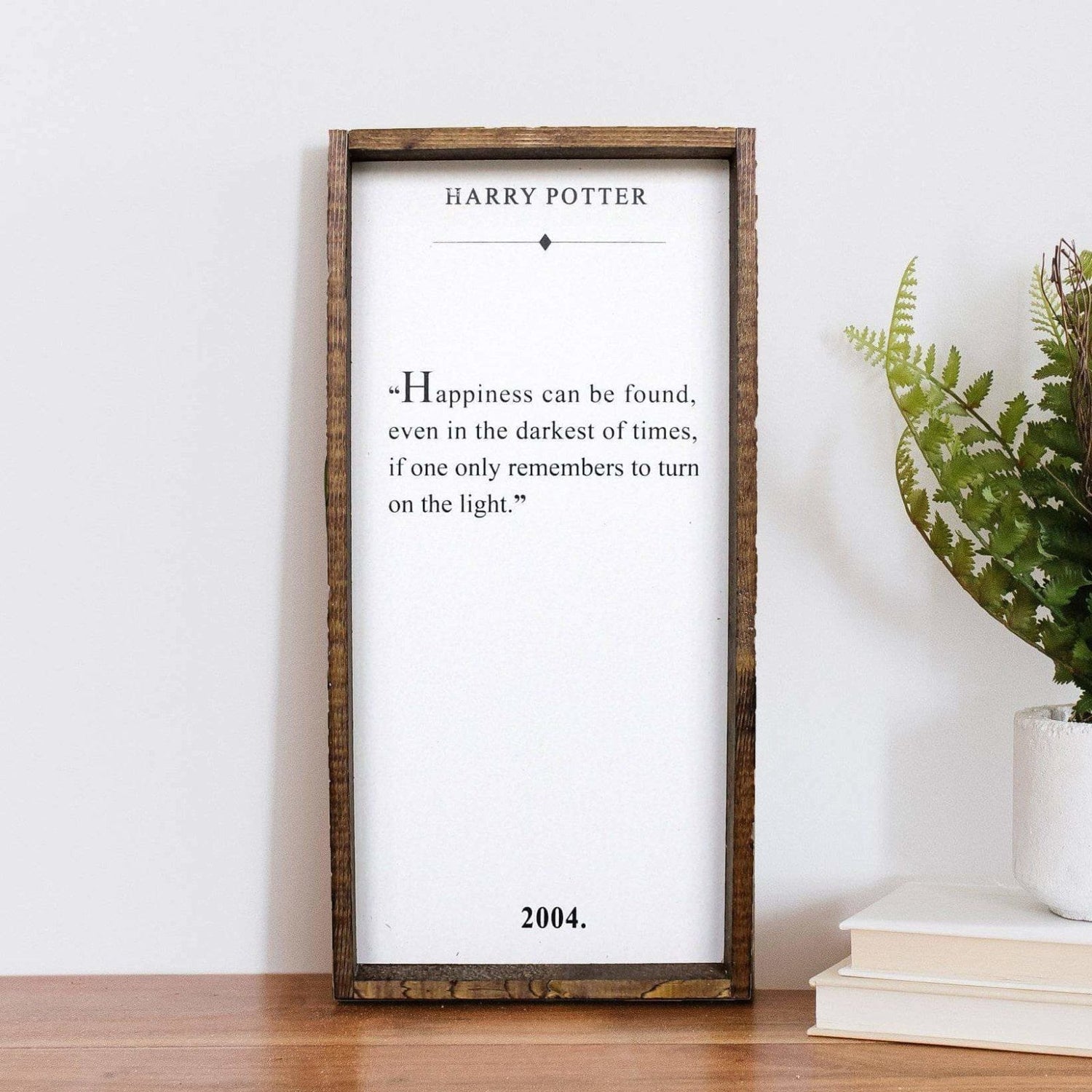 Happiness Can Be Found - Harry Potter Quote Wood Sign-5