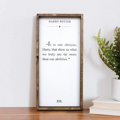 It Is Our Choices Harry - Harry Potter Quote Wood Sign-8