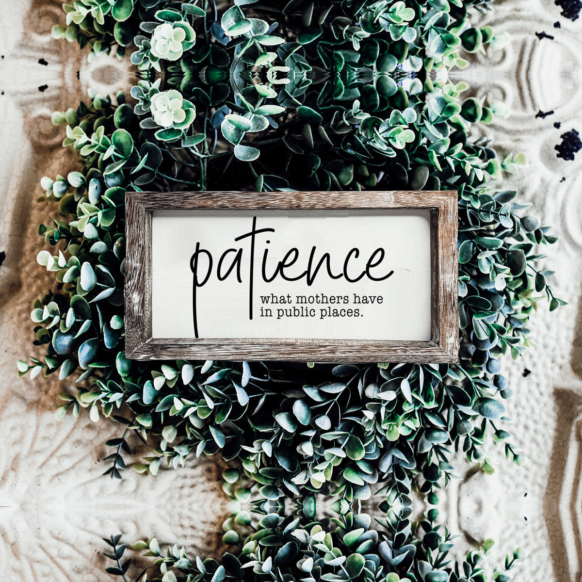 Patience Sign-3