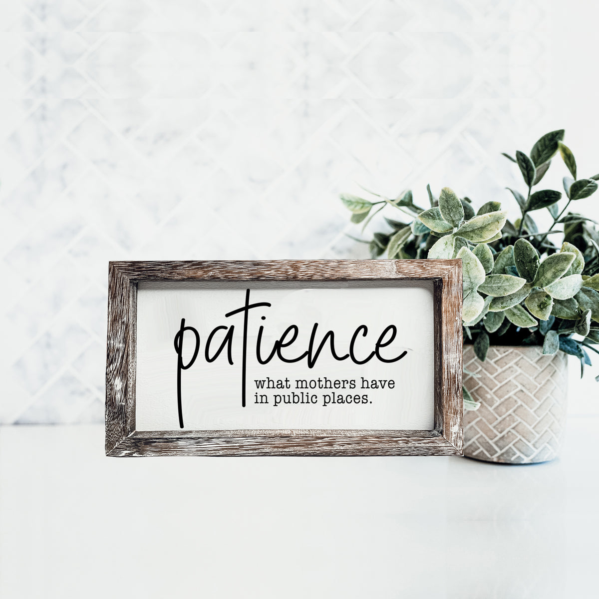 Patience Sign-6