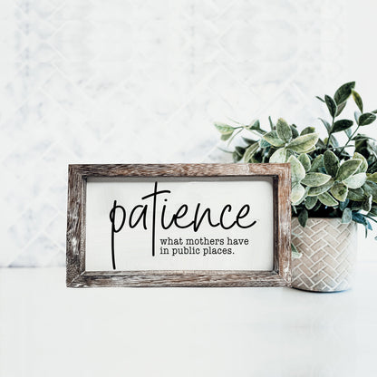 Patience Sign-6