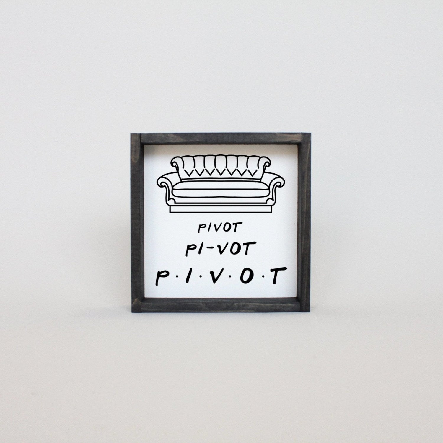 Pivot. Piv-ot. PIVOT Wood Sign-4