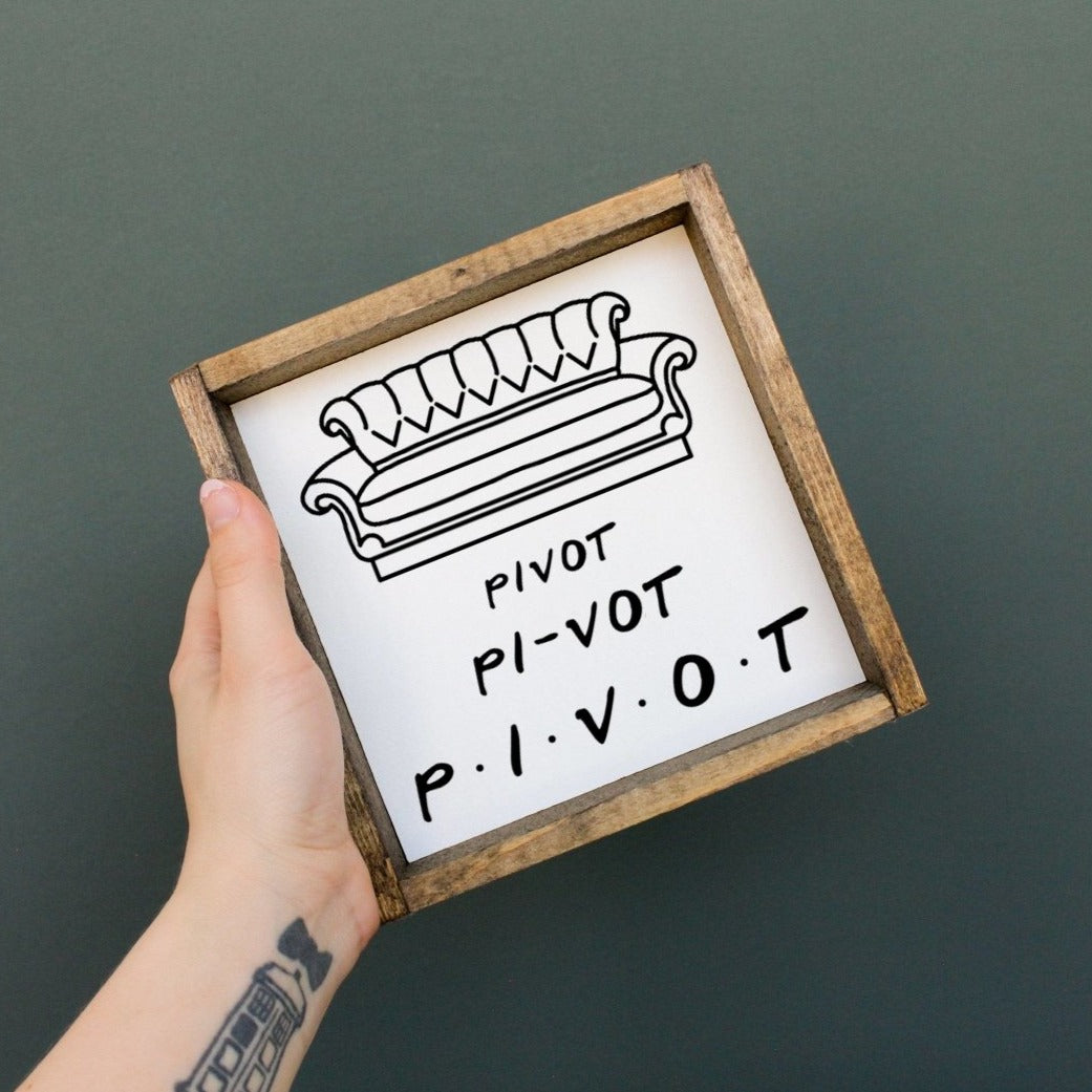 Pivot. Piv-ot. PIVOT Wood Sign-0