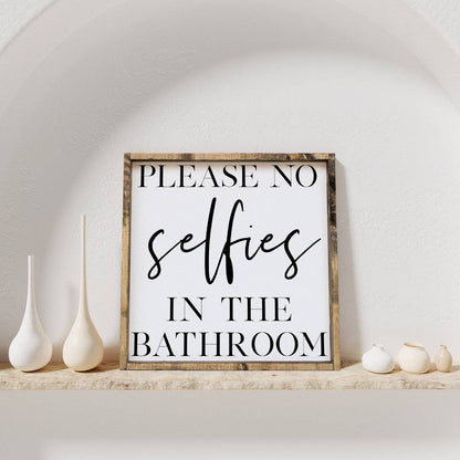 Please No Selfies In The Bathroom Wood Sign-0