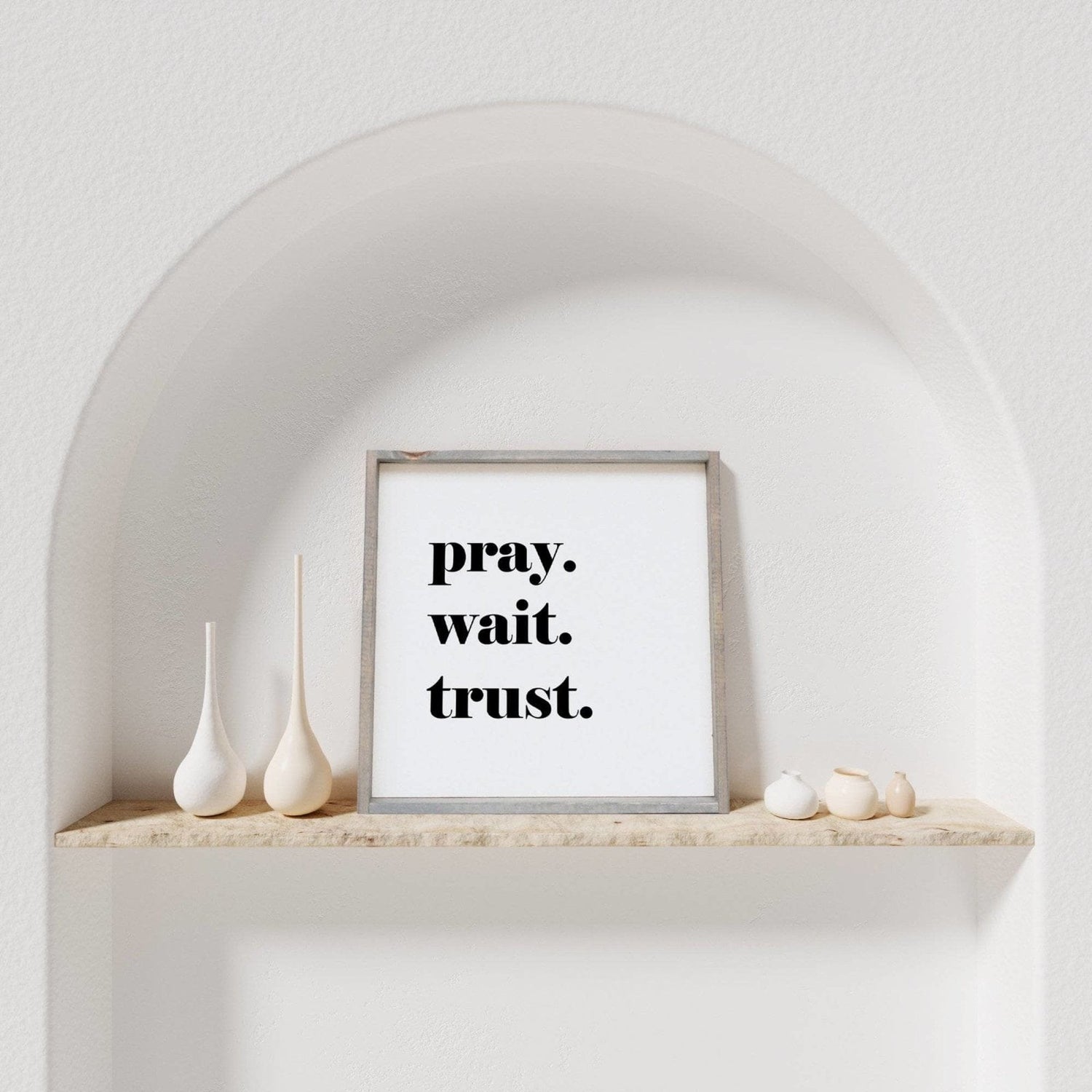 Pray. Wait. Trust. Wood Sign-2