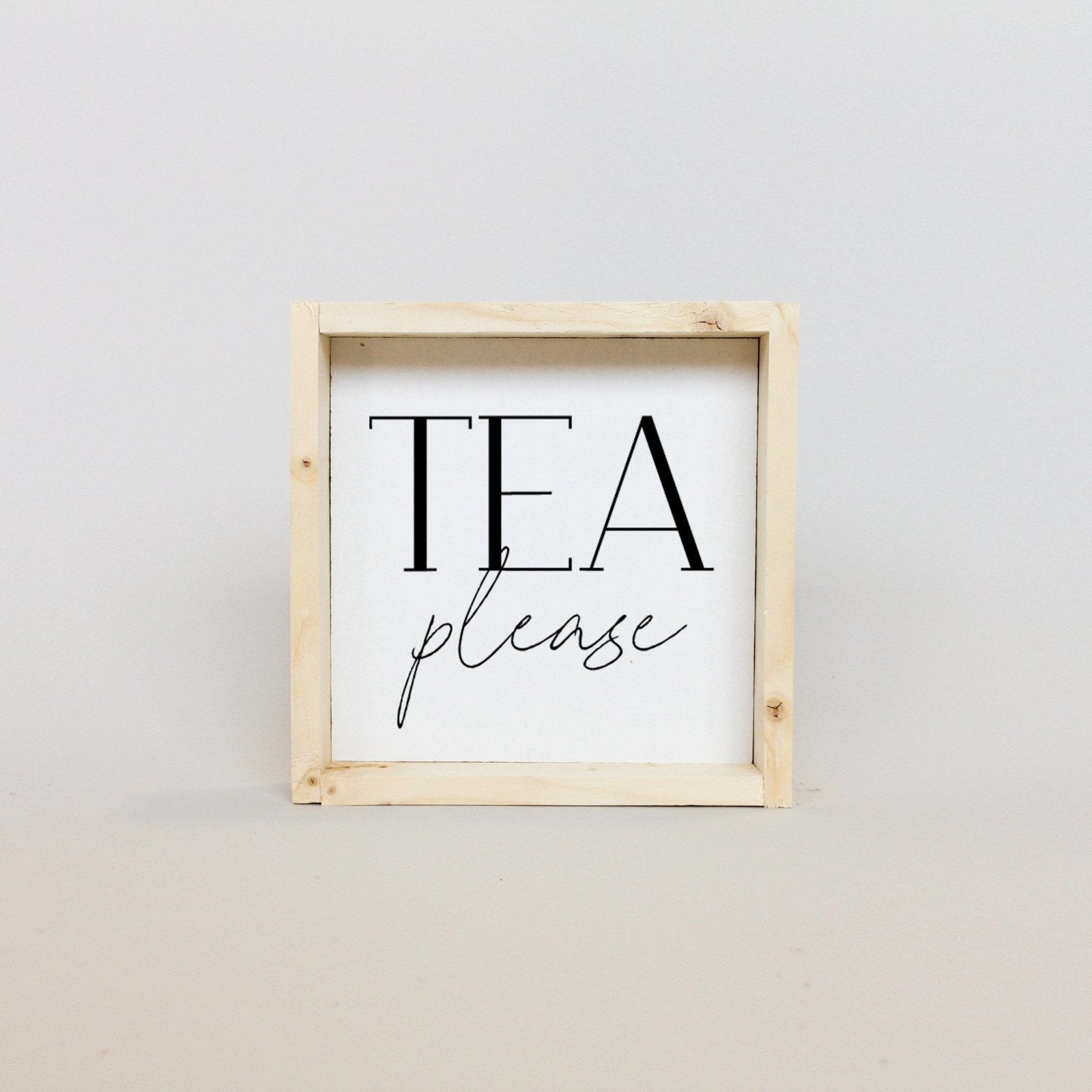 Tea Please Wood Sign-7