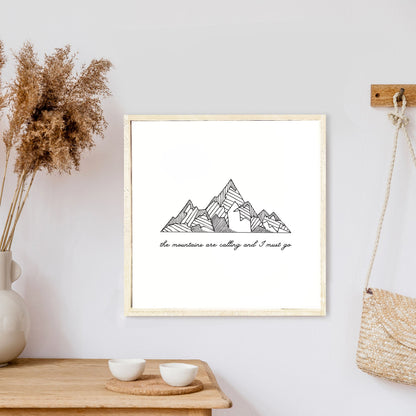 The Mountains Are Calling And I Must Go Wood Sign-3