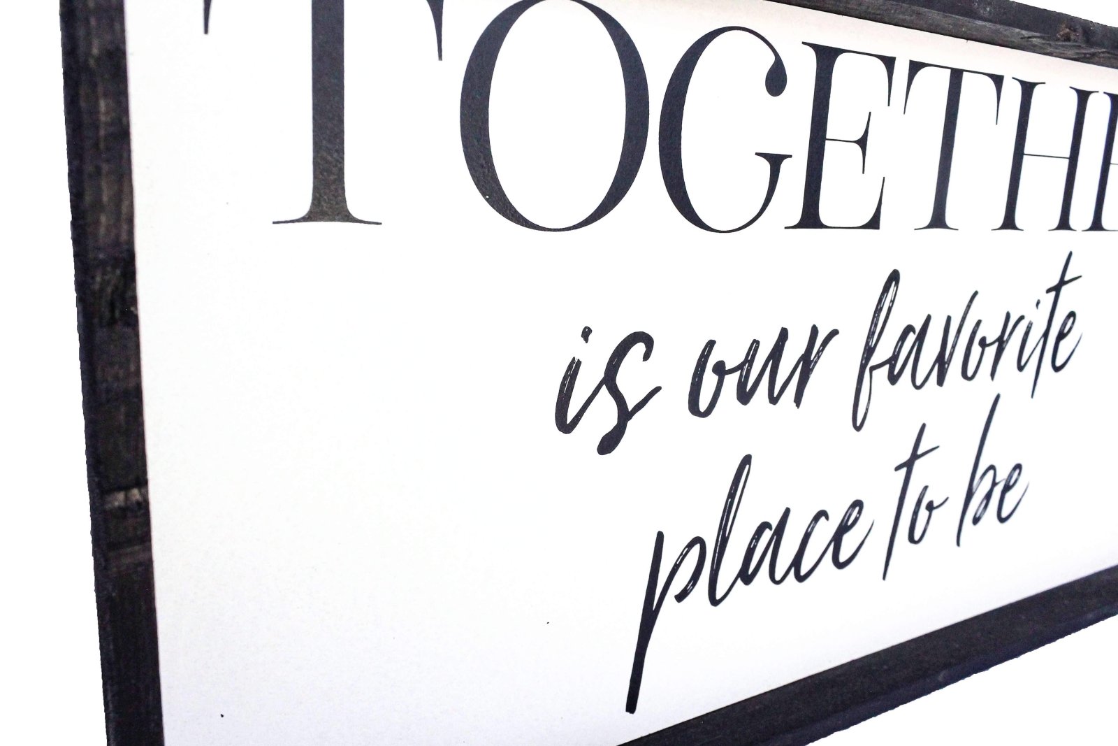 Together Is Our Favorite Place To Be Wood Sign-11