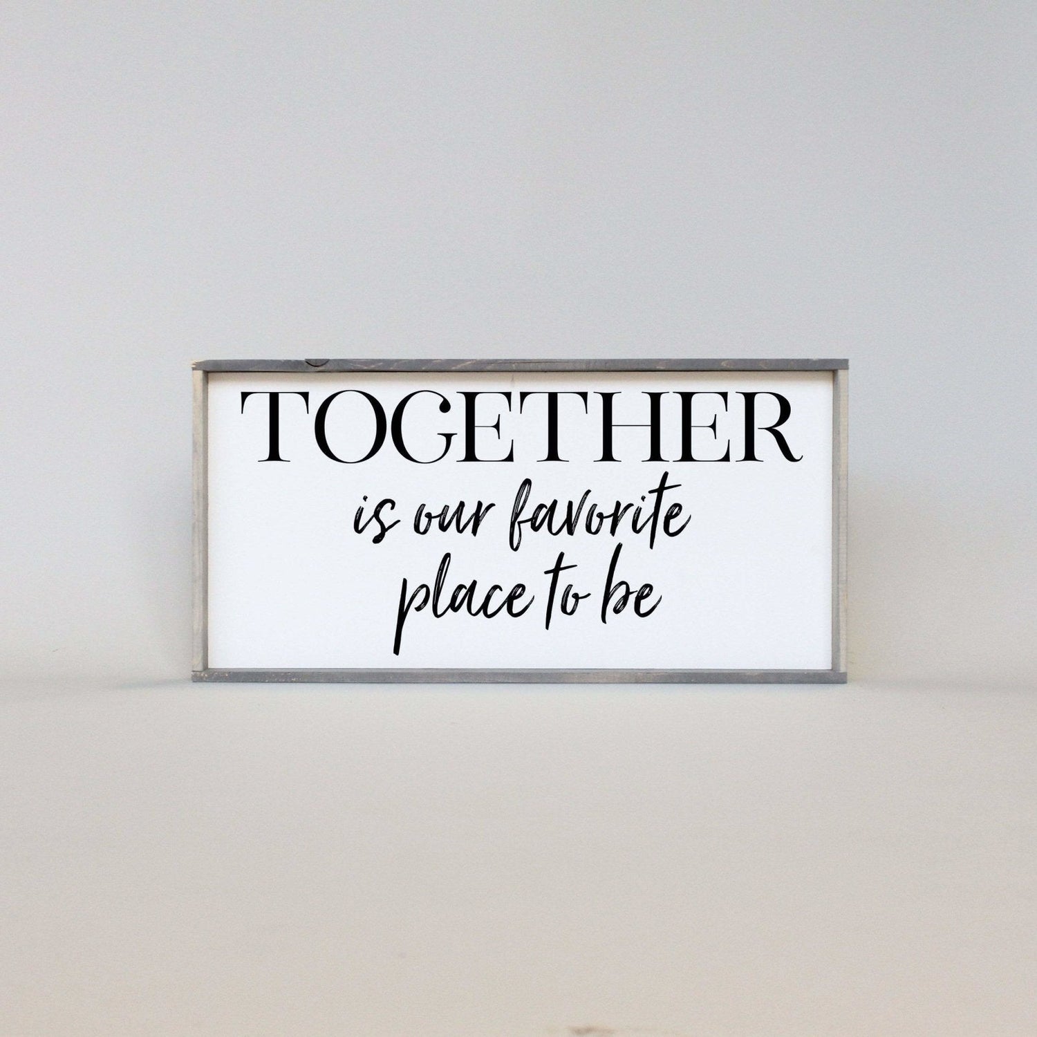 Together Is Our Favorite Place To Be Wood Sign-13