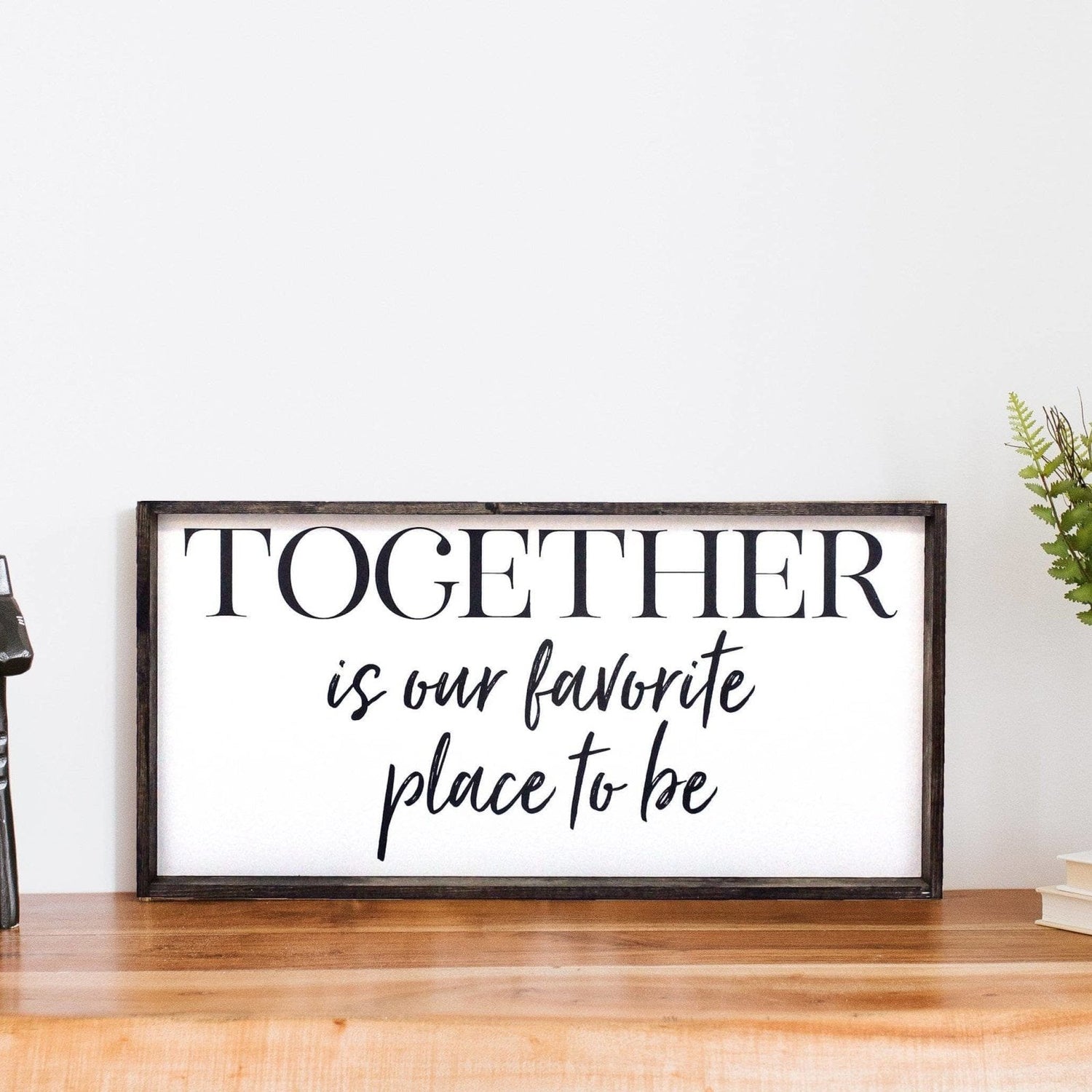 Together Is Our Favorite Place To Be Wood Sign-2