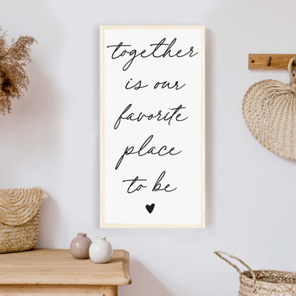 Together Is Our Favorite Place To Be Wood Sign-2