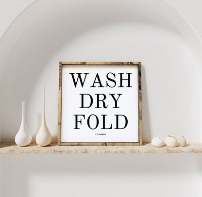 Wash Dry Fold (it yourself) Sign-3