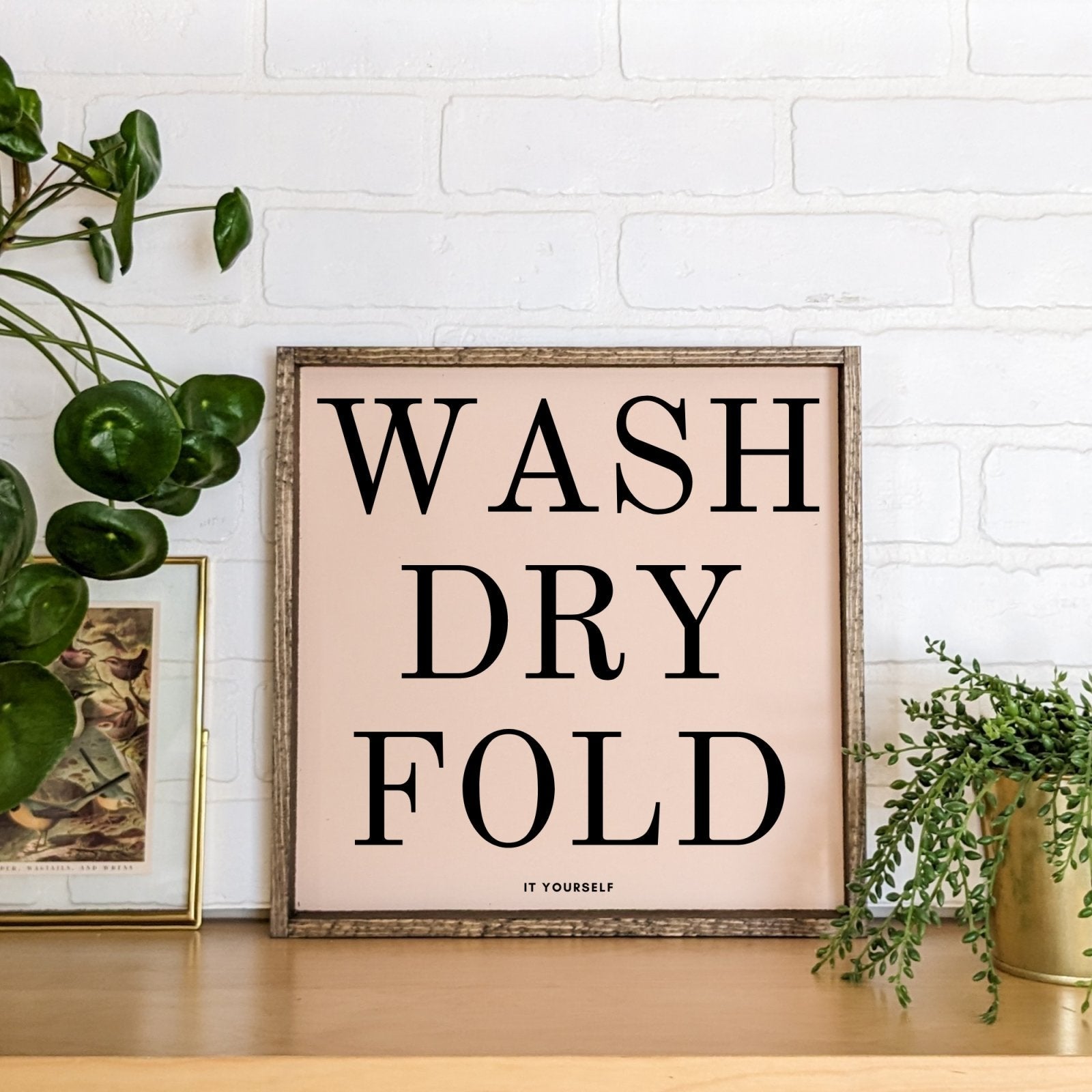 Wash Dry Fold (it yourself) Sign-4