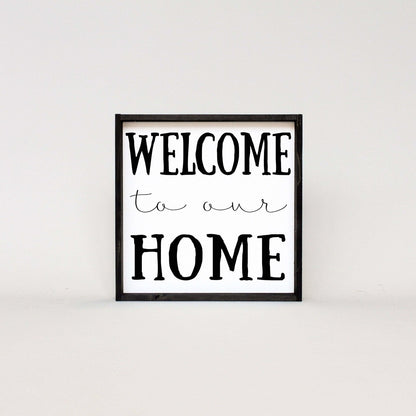 Welcome To Our Home Wood Sign-11