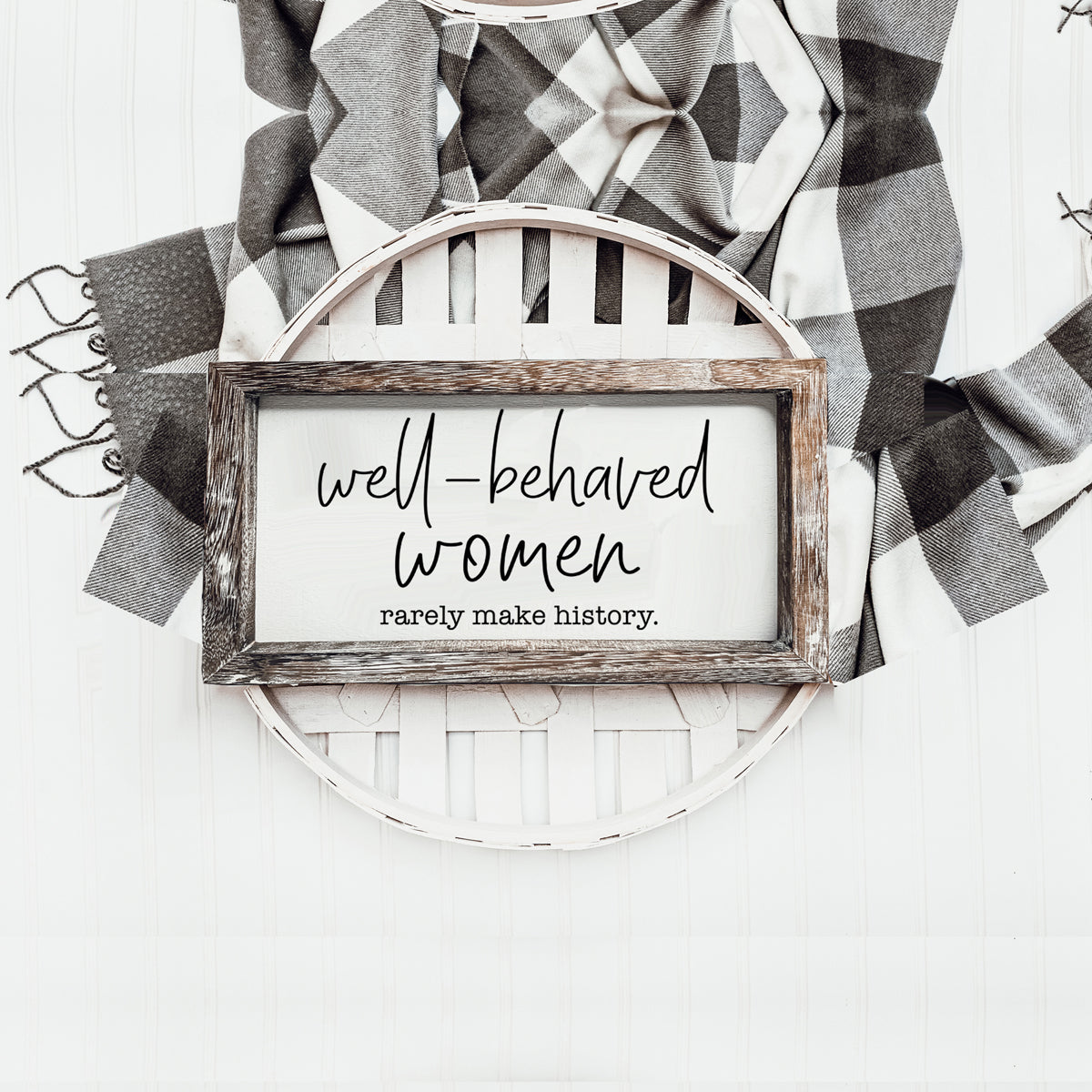 Well Behaved Women Sign-7