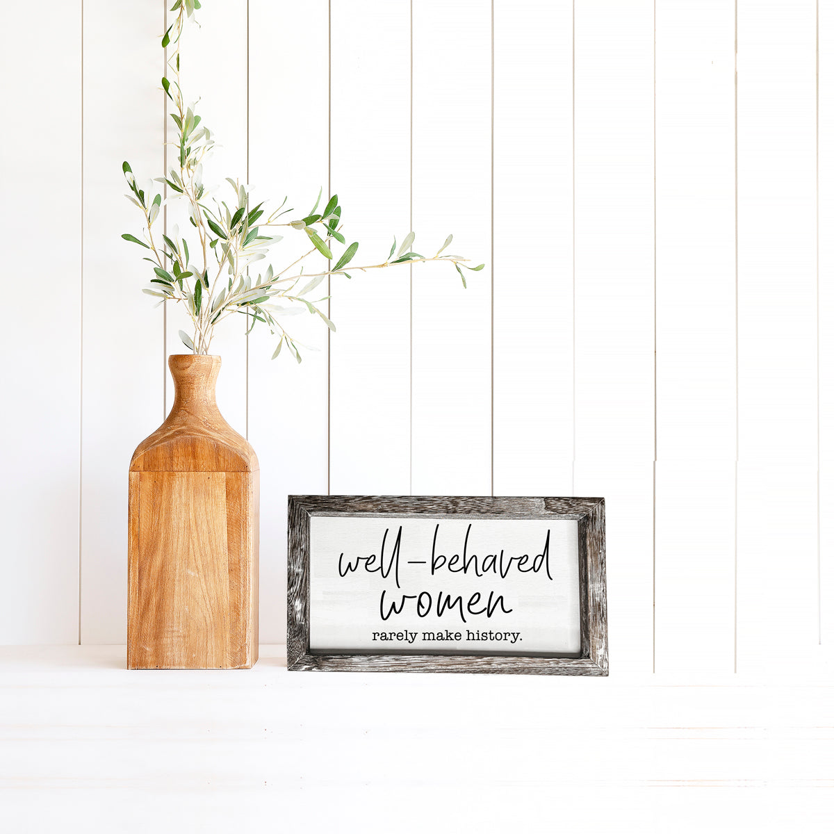 Well Behaved Women Sign-16