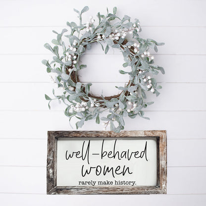 Well Behaved Women Sign-15