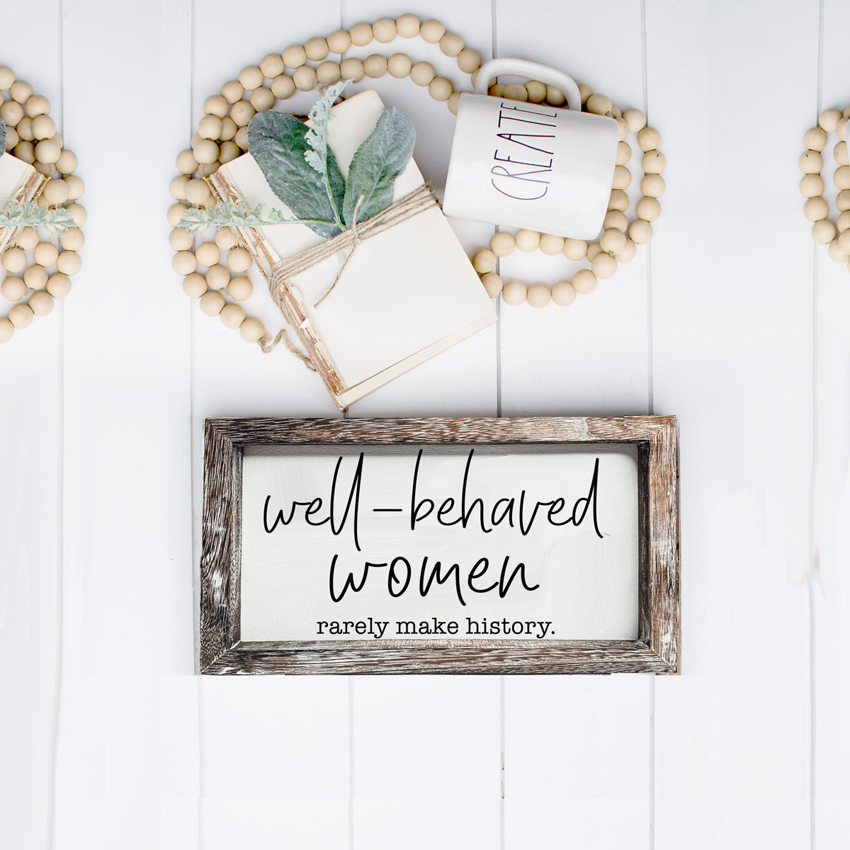 Well Behaved Women Sign-12